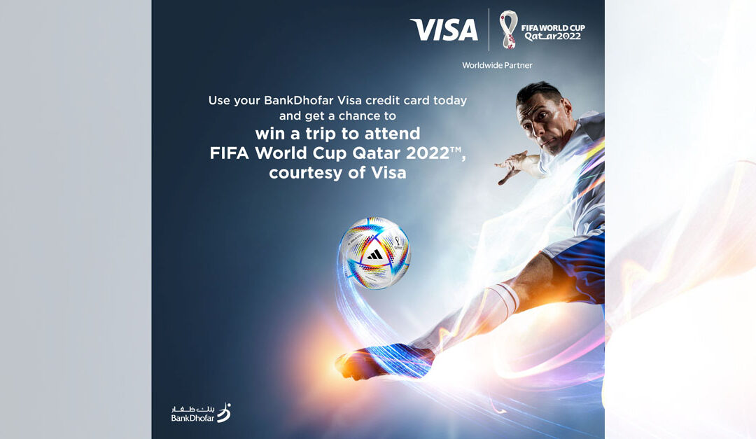 BankDhofar invites fans to attend FIFA World Cup Qatar 2022™, courtesy of Visa™