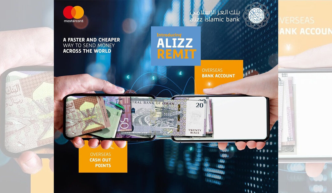 ALIZZ ISLAMIC BANK AND MASTERCARD LAUNCH ‘ALIZZREMIT’