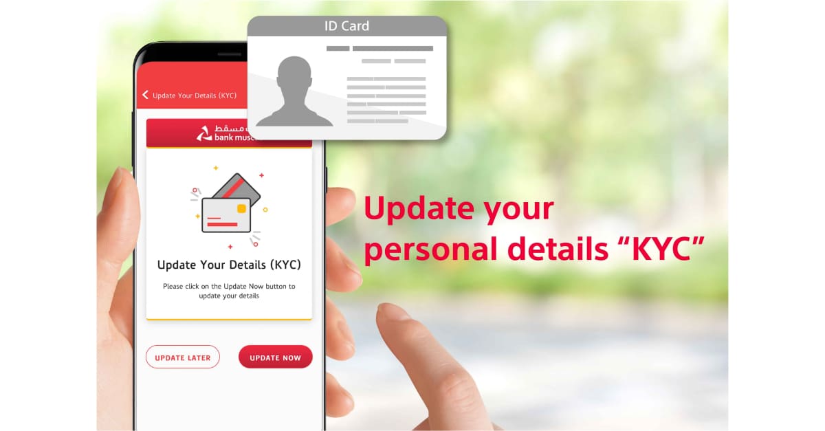 Update Know Your Customer (KYC) details through Bank Muscat mobile and internet banking
