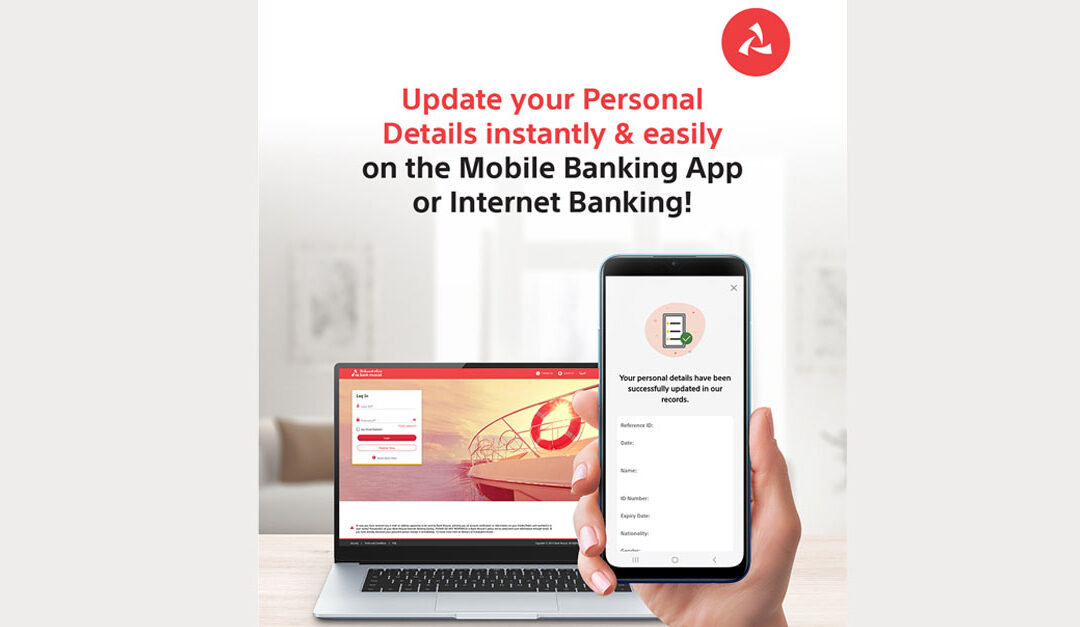 Update your personal details easily through Bank Muscat’s mobile banking and internet banking